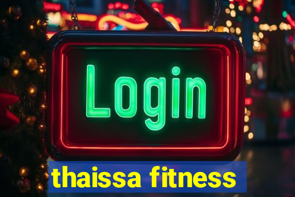 thaissa fitness